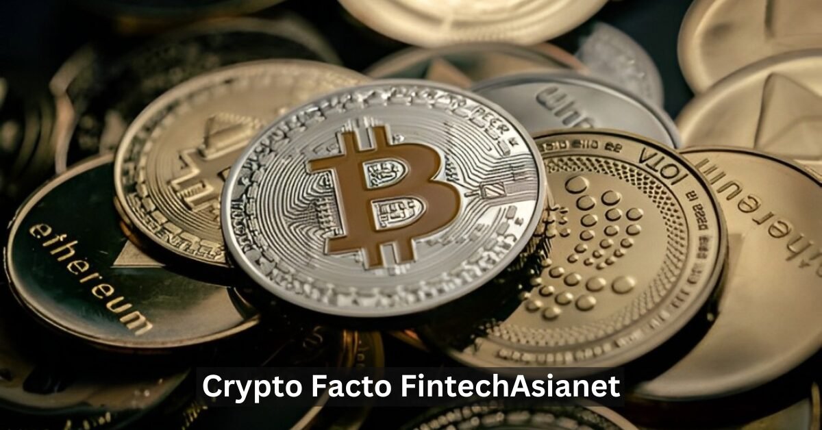 Crypto Facto FintechAsianet