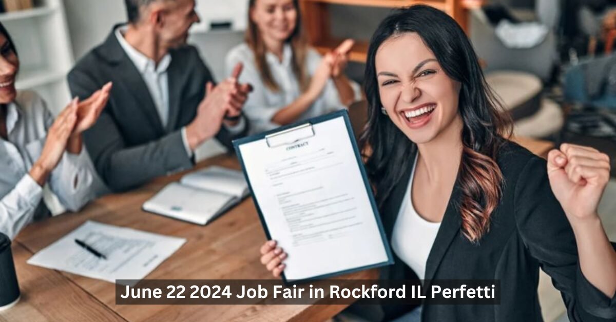 June 22 2024 Job Fair in Rockford IL Perfetti