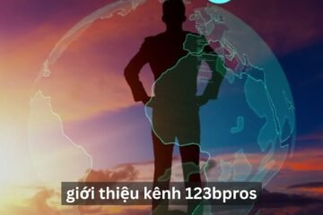 Giới Thiệu Kênh 123bpros