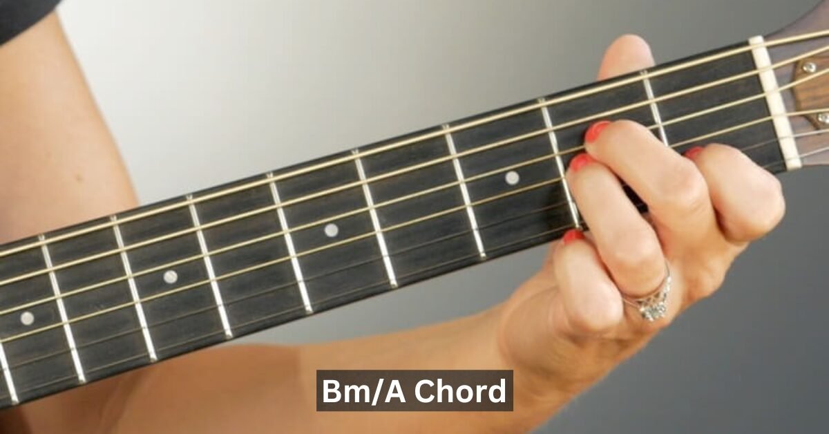 Bm/A Chord