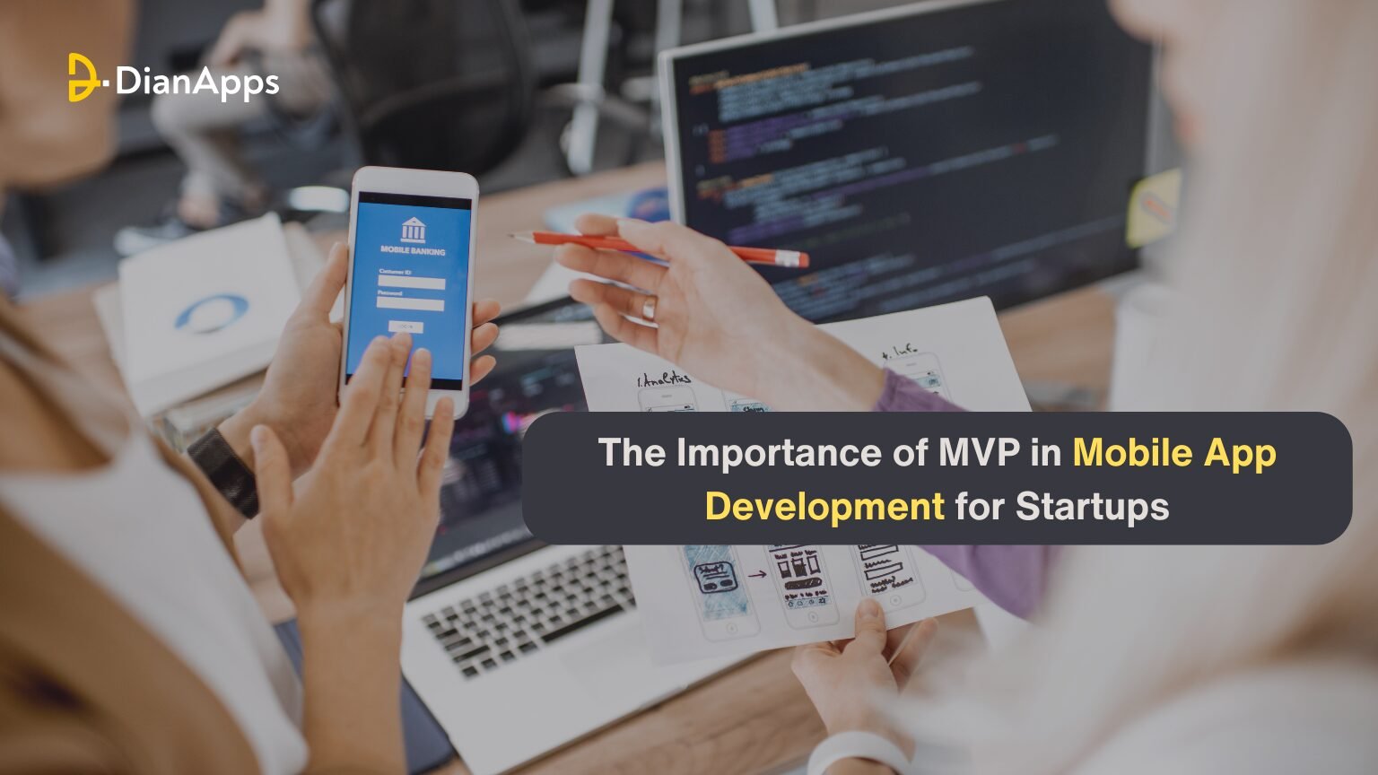 MVP in Mobile App Development for Startups